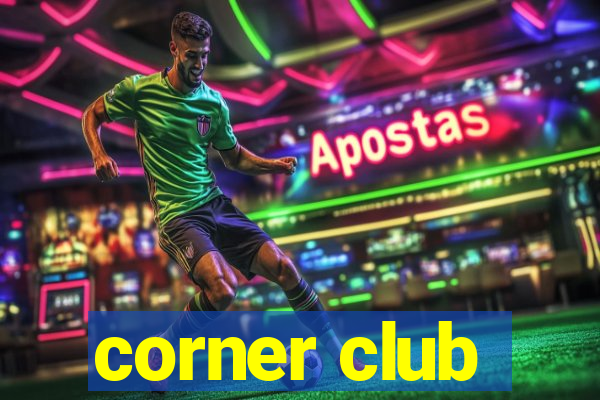 corner club